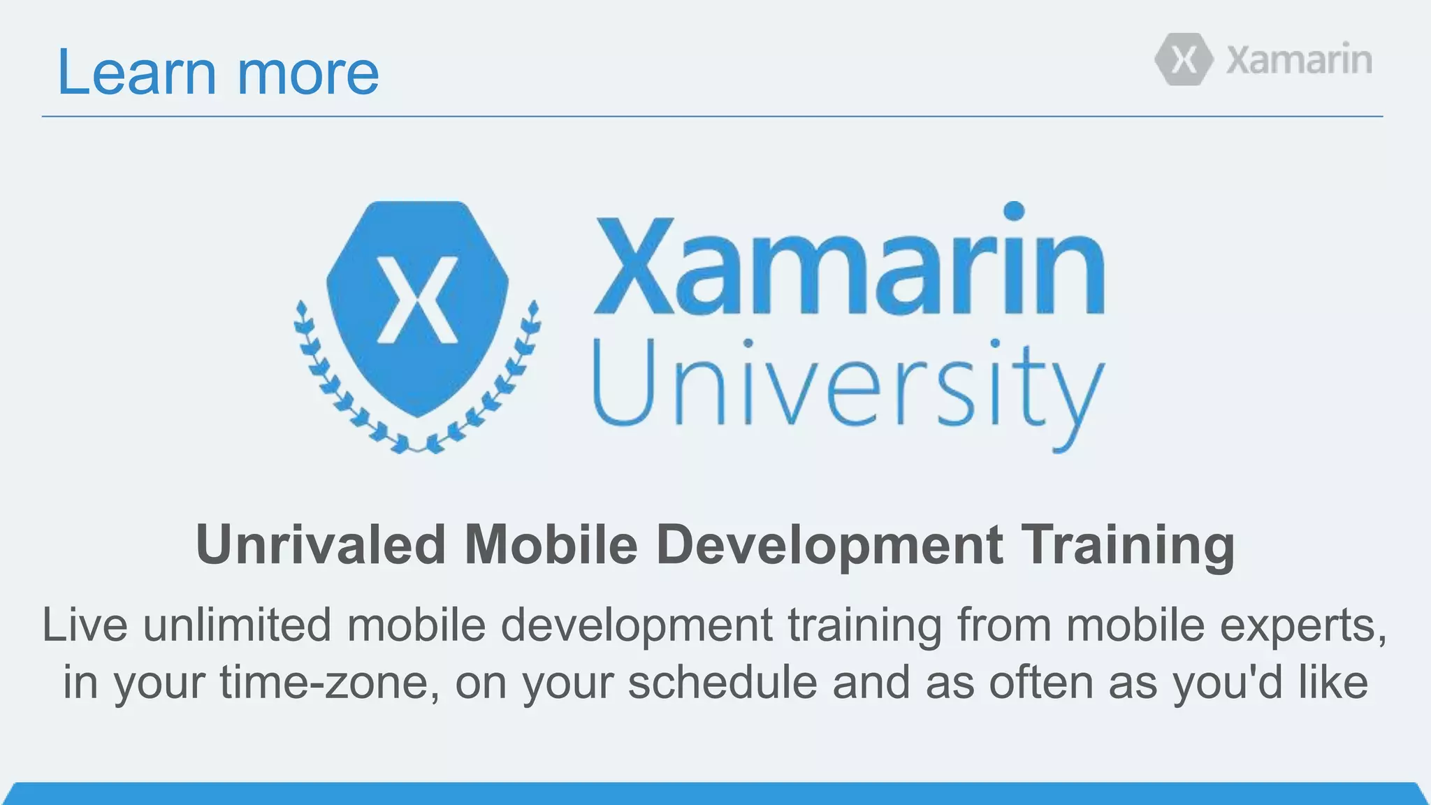 Learn more
Unrivaled Mobile Development Training
Live unlimited mobile development training from mobile experts,
in your time-zone, on your schedule and as often as you'd like
 
