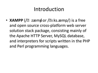Introduction to xampp | PPTX