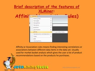 Introduction to XLMiner	XLMiner can work with large data sets which may exceed the limits in Excel. A standard procedure is to sample data from a larger database, bring it into Excel to fit a model, and, in the case of supervised learning routines, score output back out to the database. In the standard edition of XLMiner, this feature is supported for Oracle, SQL Server and Access databases.XLMiner is available in 4 versions:Demo edition (functional 30-day web download) 