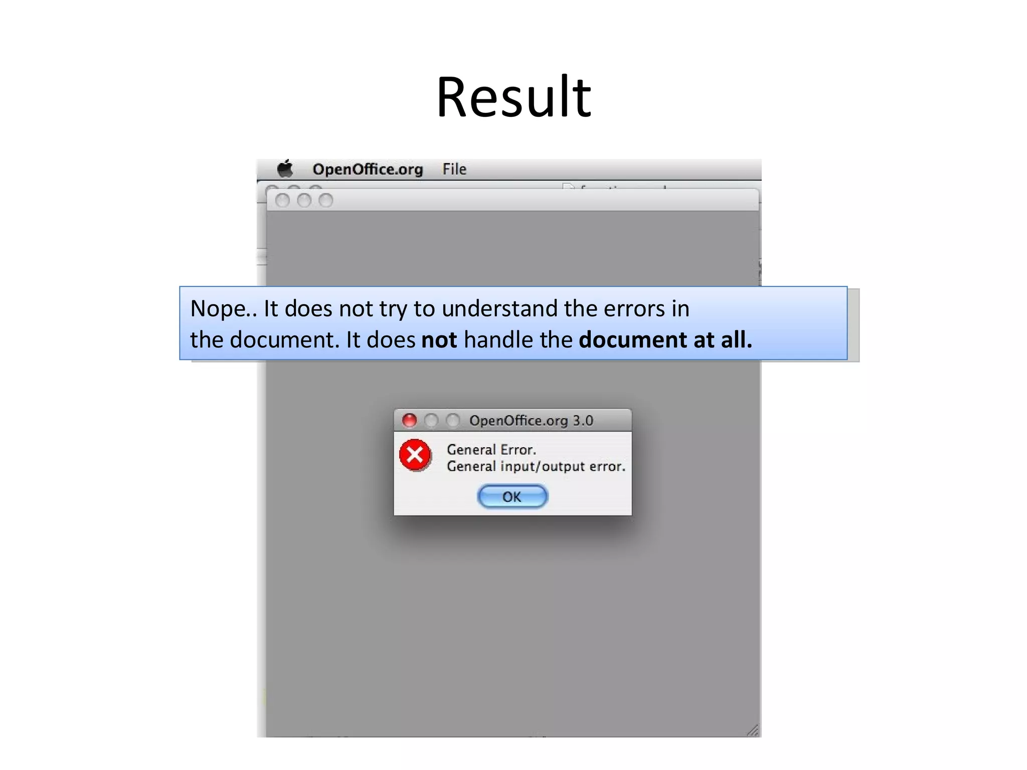 Result Nope.. It does not try to understand the errors in the document. It does not handle the document at all. 