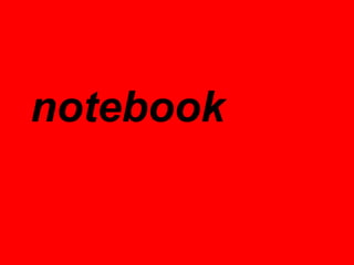 notebook
 