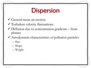 Pollution Diffusion Introduction & transport of air pollution. m1 pptx | PPTX