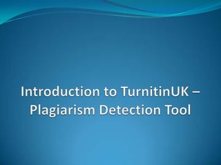 Introduction to TurnitinUK – Plagiarism Detection Tool 