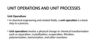 Introduction (Unit Operation and Unit Processing).pptx