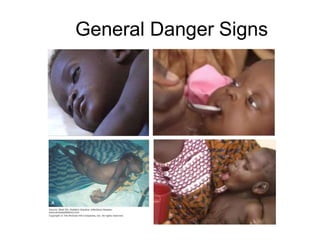General Danger Signs
 