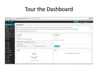 Tour the Dashboard 
 