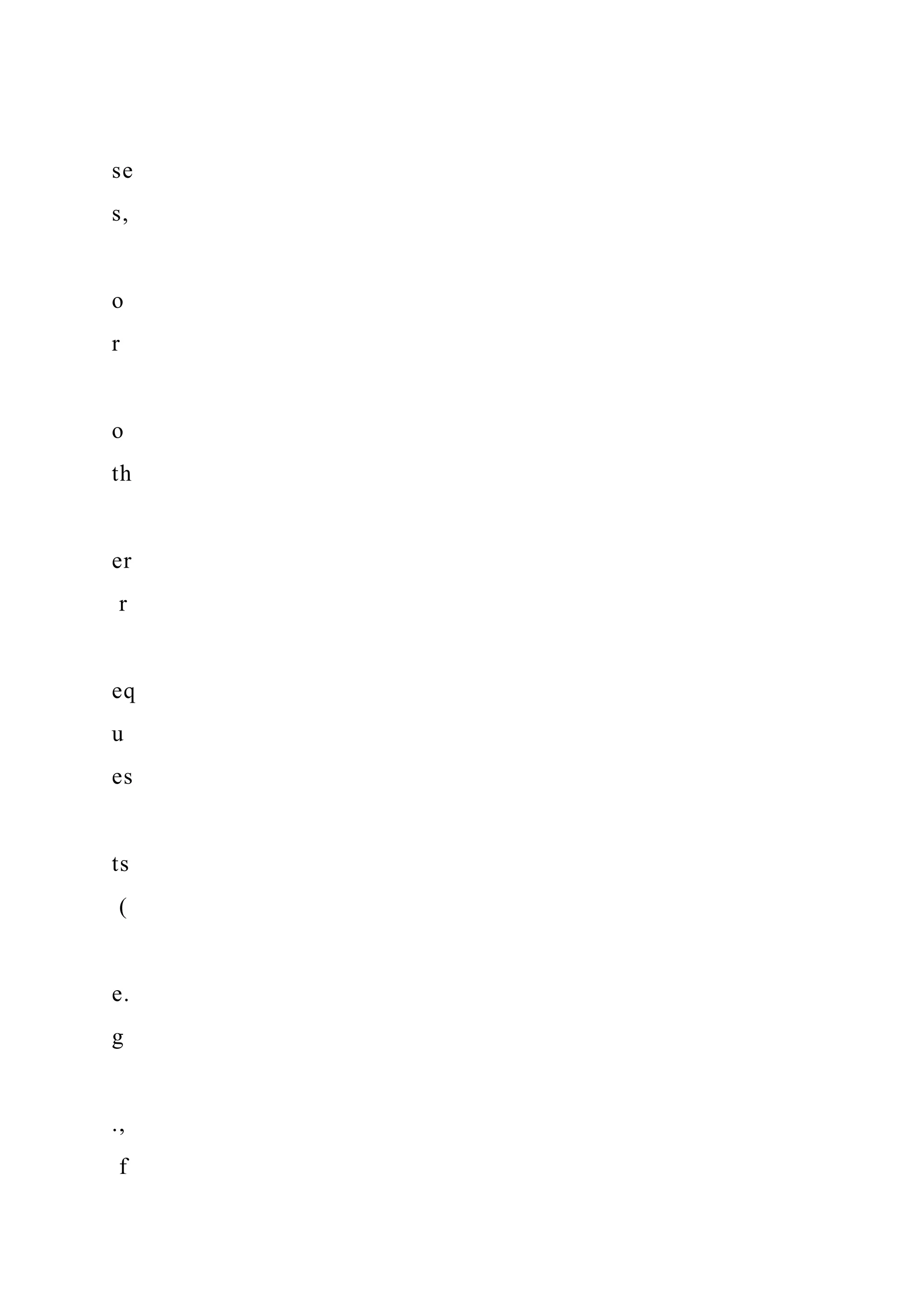 se
s,
o
r
o
th
er
r
eq
u
es
ts
(
e.
g
.,
f
 