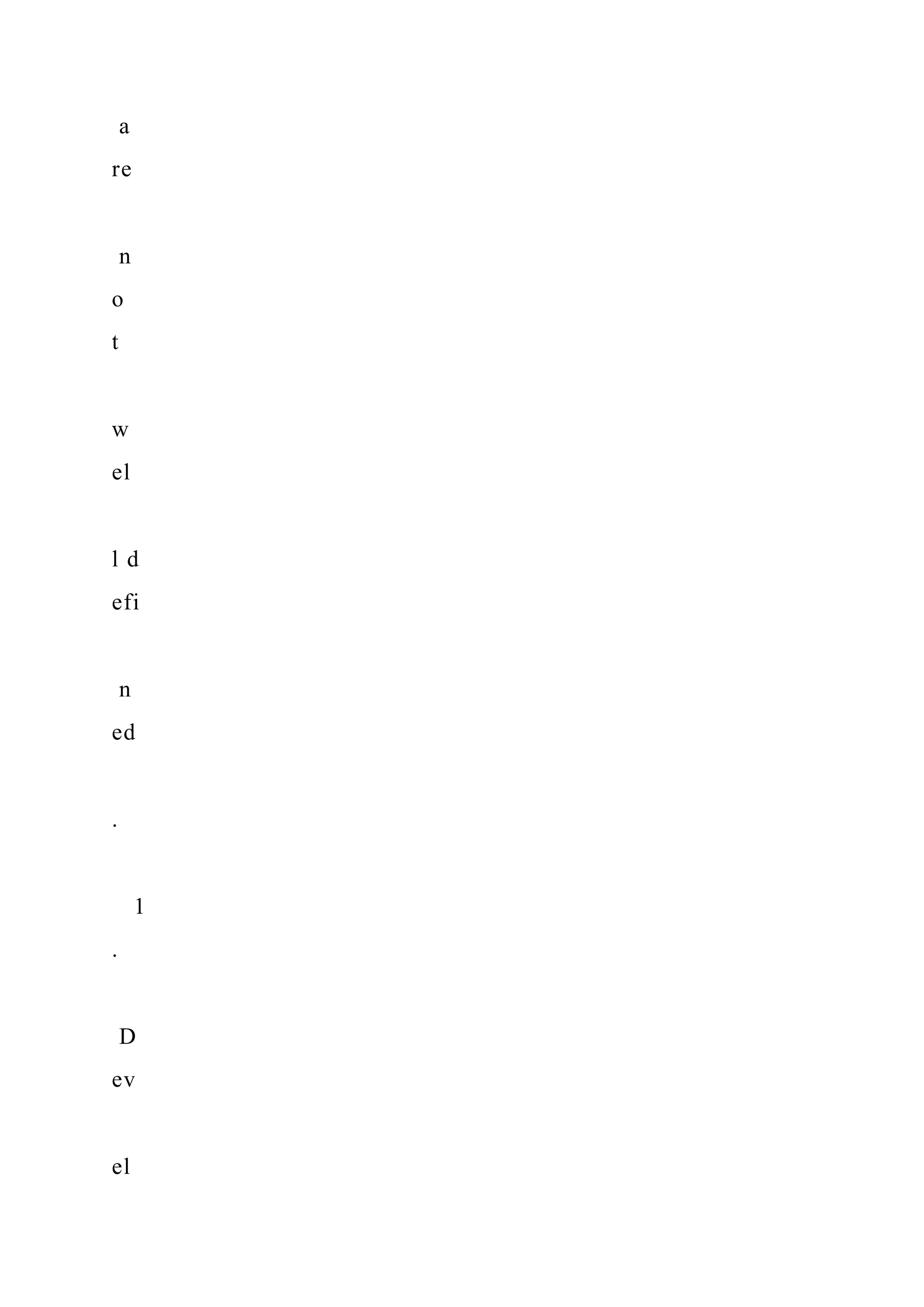 a
re
n
o
t
w
el
l d
efi
n
ed
.
1
.
D
ev
el
 