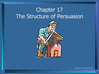 Chapter 17 The Structure of Persuasion 
