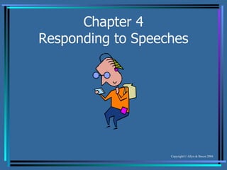 Chapter 4 Responding to Speeches 
