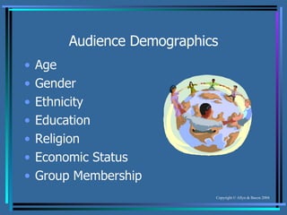 Audience Demographics Age Gender Ethnicity Education Religion Economic Status Group Membership 