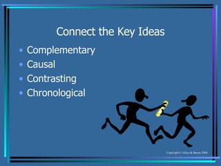 Connect the Key Ideas Complementary Causal Contrasting Chronological 