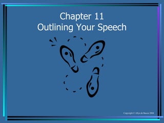 Chapter 11 Outlining Your Speech 