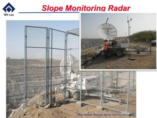 Slope Monitoring Radar
Photo Custody: Rampura Agucha Lead Zinc Mines, HZL
 