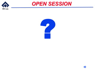 ?
OPEN SESSION
 