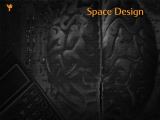 Space Design
 