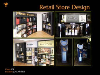 Retail Store Design
Client: USL
Location: Juhu, Mumbai
 