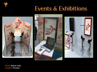 Client: Abbott India
Location: Mumbai
Events & Exhibitions
 