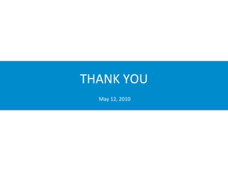 THANK YOU  May 12, 2010 