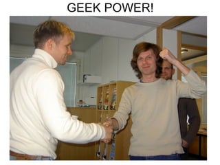 GEEK POWER! 