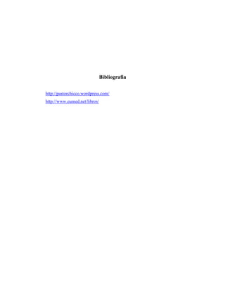 Bibliografia


http://pastorchicco.wordpress.com/
http://www.eumed.net/libros/
 