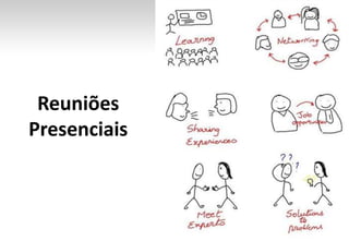 ReuniõesPresenciais