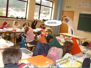 [v] [v] [v]… Interpretação mimetizada  da canção " O Vento " 