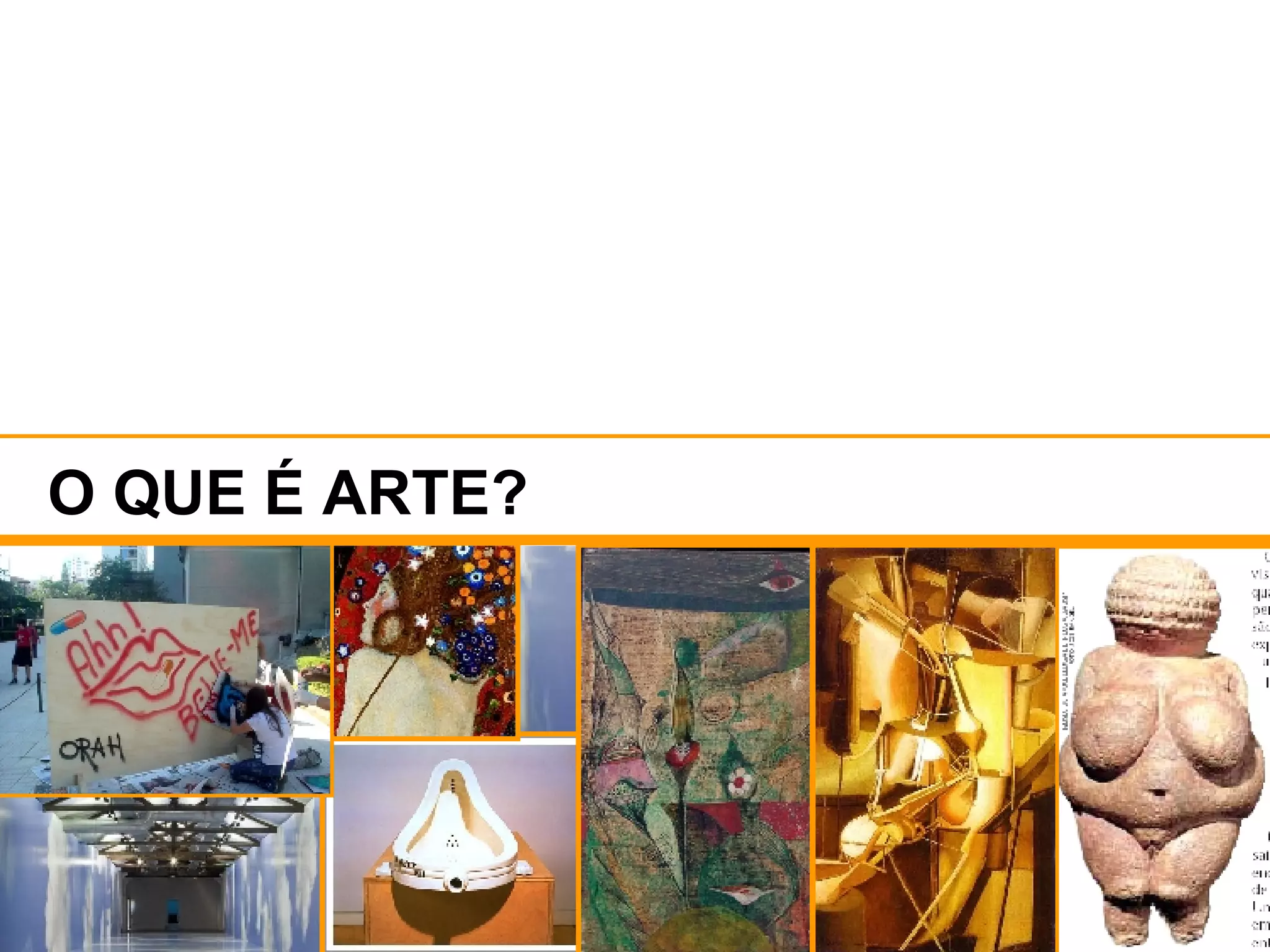 O QUE É ARTE? 