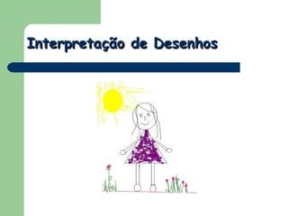 Interpretação de Desenhos 