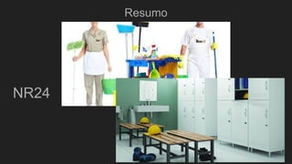 Resumo
NR24
 