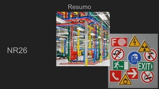 Resumo
NR26
 