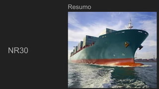 Resumo
NR30
 