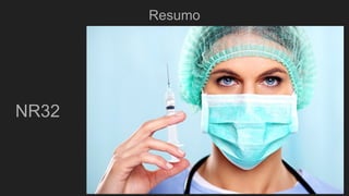 Resumo
NR32
 