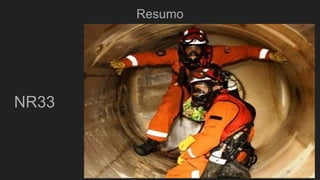 Resumo
NR33
 