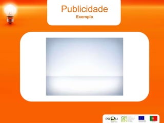 Publicidade
   Exemplo
 