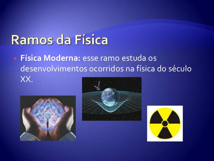 Que Ramo Da Fisica Estuda As Causas Dos Movimentos