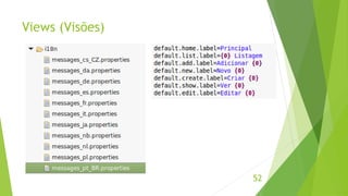 Views (Visões) 
52 
 