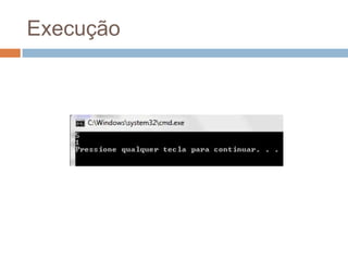 Execução

 