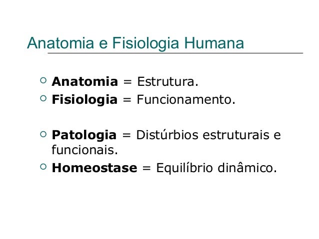 Introdução de anatomia e fisiologia humana