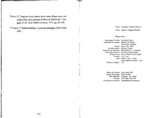 SLAKTA, D. "Esquisse d'une the'orie lexico-se'manthique: pour une
analyse d'un texte politique (Cahiers de Doleances)", Lan-
s, na
23. Paris: Didier-Larousse, 1971, pp. 87-134.
TODOROV, T. Mikhail Bakhtine. Leprincipe dialogique. Paris: Seuil,
1981.
Tftulo Introduce a analise do discurso
Autor Helena H. Nagamine Brandio
Equipe ce'cnica
Supervisors de revisao
Prepara^ao dos originals
Revisao
Secretirio grifico
Supervisora de editora^ao
Editora^ao eletrdnica
Design de capa
Formate
Papel
Niimero de paginas
Ana Paula Gomes
Evandro Luis Salvador
Grazia Maria Quagliara
Maria Teresa Vieira
Ednilson Trisrao
Silvia Helena P. C. Gon^alves
Eva Maria Maschio Morais
Preto no Branco Comunica^Bes
14 s 21 cm
Offset 75g/mj
- miolo
Cartao Supremo 250 g/m1
—capa
124
Editora da UN1CAMP Caixa Postal 6074
Cidade Universitdria Barao GeraJdo
CEP 13083-892 Campinas - SP - Brasil
Tel./Fax: (19) 3788-7728/7786
www.editora.unicamp.br vendas@editora.unicamp.br
122
 