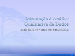 Leyde Nayane Nunes dos Santos Silva
 