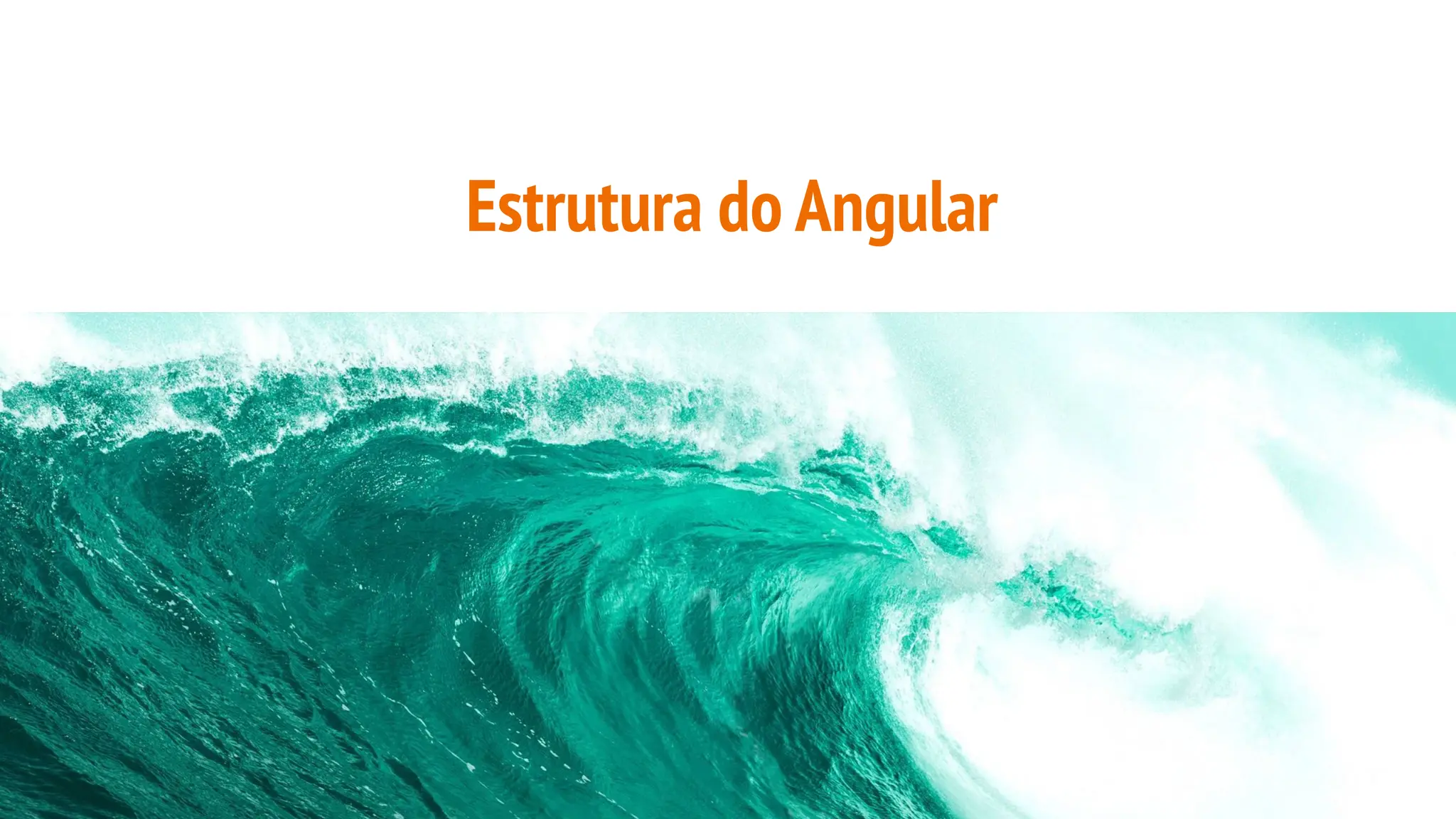 Estrutura do Angular
 
