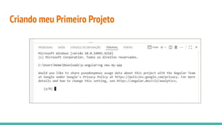 Criando meu Primeiro Projeto
 