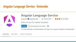 Angular Language Service -Extensão
 