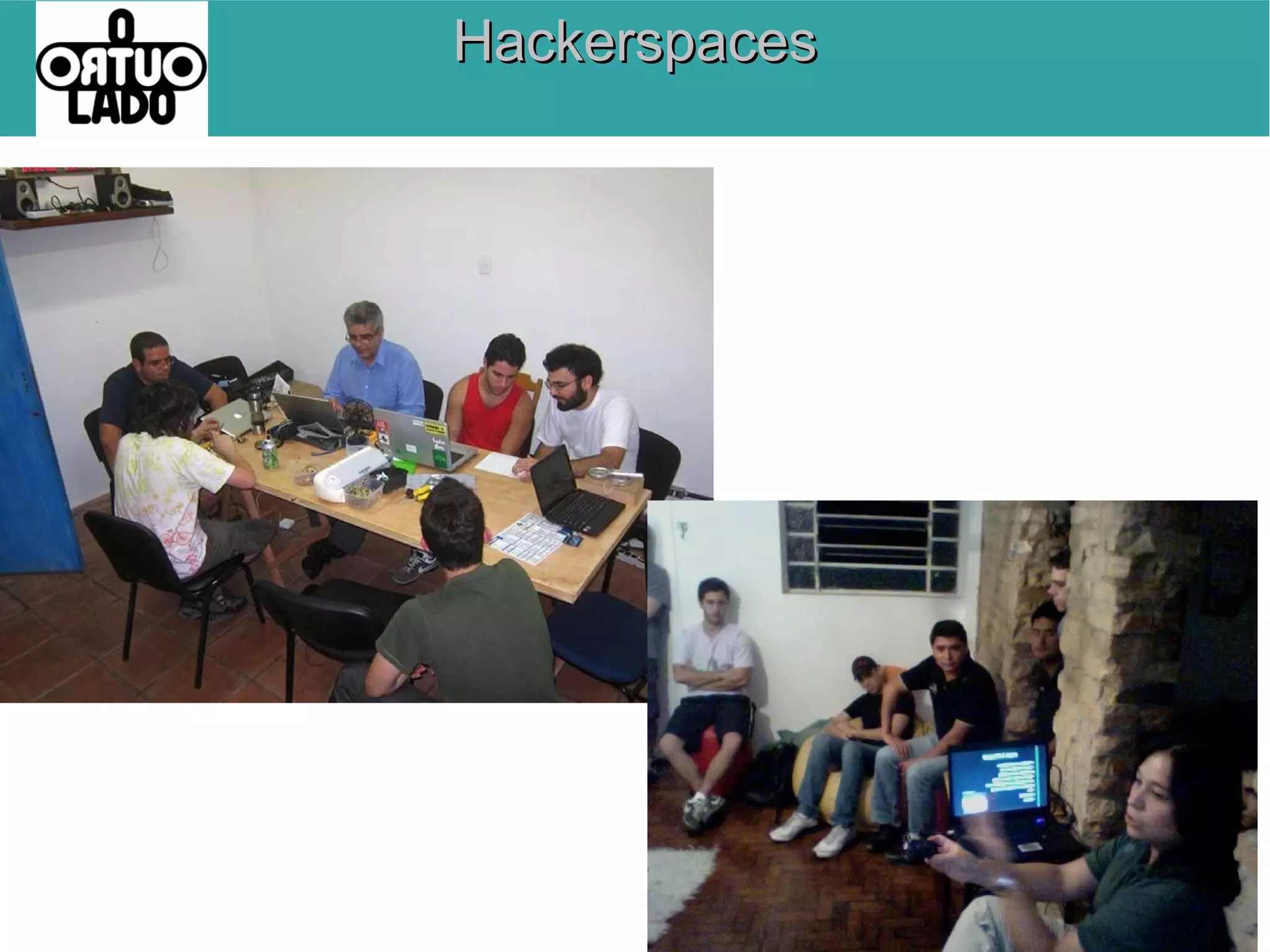 Hackerspaces

 