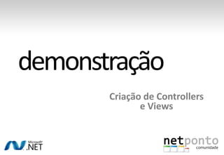 Criação de Controllers e Viewsdemonstração