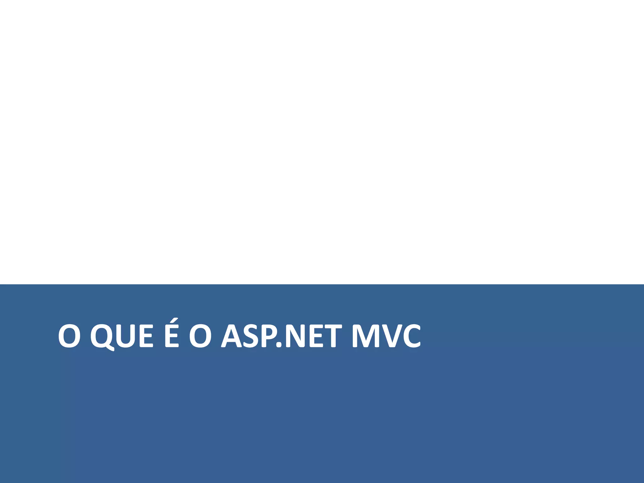 Introdução ao Asp.Net Mvc