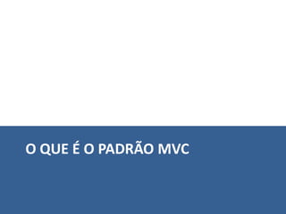 Introdução ao Asp.Net Mvc