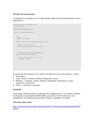 , ! ! *! !
= )7 " ) " ) ) ) ) ") ) )
) 4 <
//Estrutura do programa em C#
using System;
namespace MathNamespace{
public class MathClass{
/*
Main
Exibe no prompt
*/
public static void Main(string[] args){
Math m = new Math();
Console.WriteLine(m.Sum(1,1));
}
//<summary>Classe Math</summary>
public class Math:Object{
public int Sum(int a, int b){
return (a+b);
}
}
}
}
E )" " ) ) 7 ) " <
• $ ) )R
• & ) - )) ) )" " ) " # ) C ) )R
• 1 ) S )" ") ) " ) ) 4 ) ")
) )" " )R
• = " ) - " ) )" C )
$ )" " ) 7 ) " )" ) ) )" " &
# )" )) $ 5 >F 7 " $%& 6 A ) )
) P " # " 4 "
) ! ! . /
""<'' ) ) #" ' ,' # " ) GP 8H' ,'6 ' ) ) ' 32I3I3
33 "
 