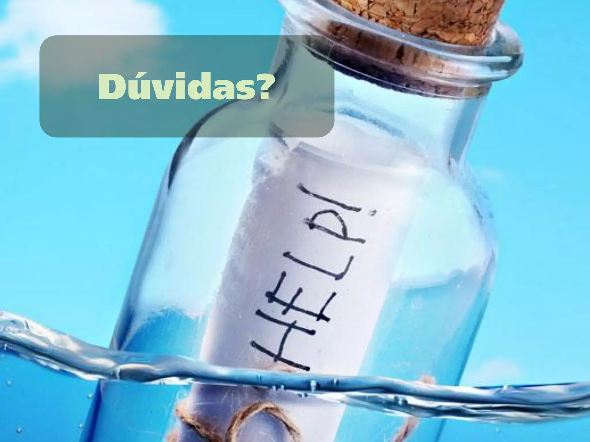 Dúvidas?
 